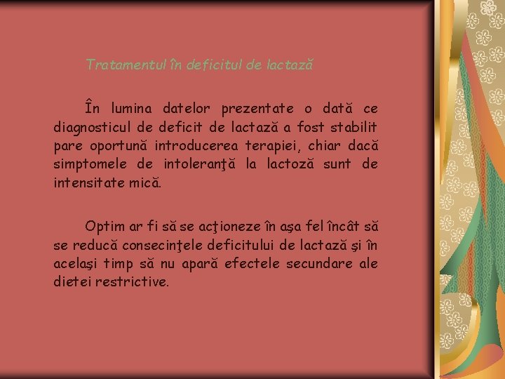 Tratamentul în deficitul de lactază În lumina datelor prezentate o dată ce diagnosticul de