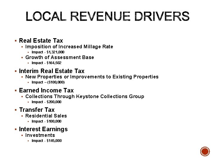 § Real Estate Tax § Imposition of Increased Millage Rate § Impact - $1,