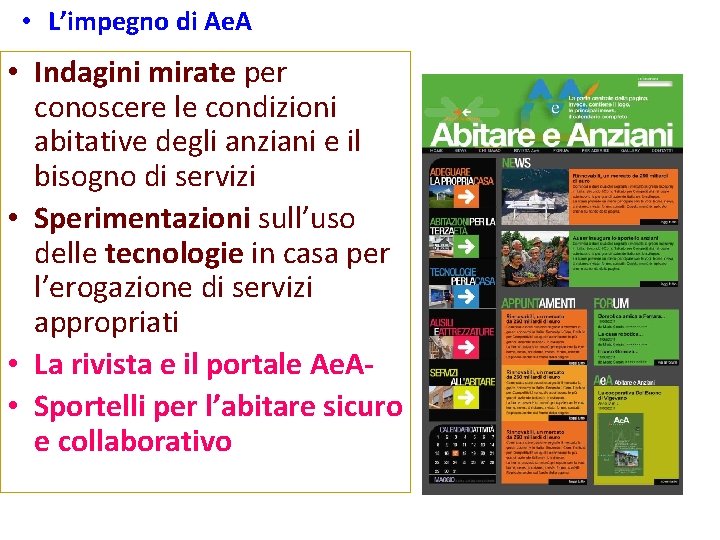  • L’impegno di Ae. A • Indagini mirate per conoscere le condizioni abitative