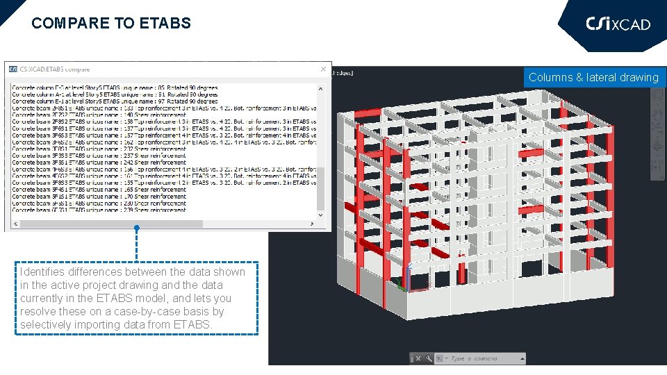 COMPARE TO ETABS Columns & lateral drawing Identifies differences between the data shown in