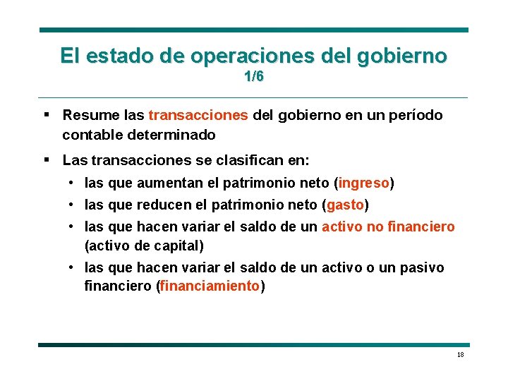 El estado de operaciones del gobierno 1/6 § Resume las transacciones del gobierno en