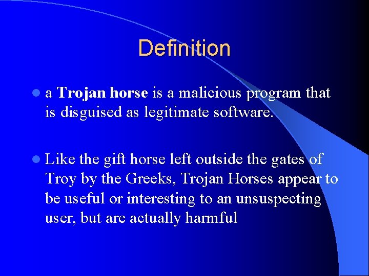 Definition l a Trojan horse is a malicious program that is disguised as legitimate