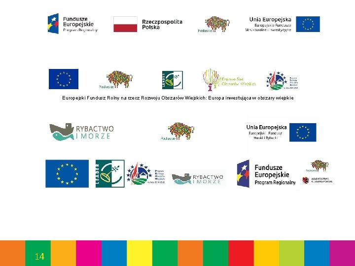 Europejski Fundusz Rolny na rzecz Rozwoju Obszarów Wiejskich: Europa inwestująca w obszary wiejskie 14