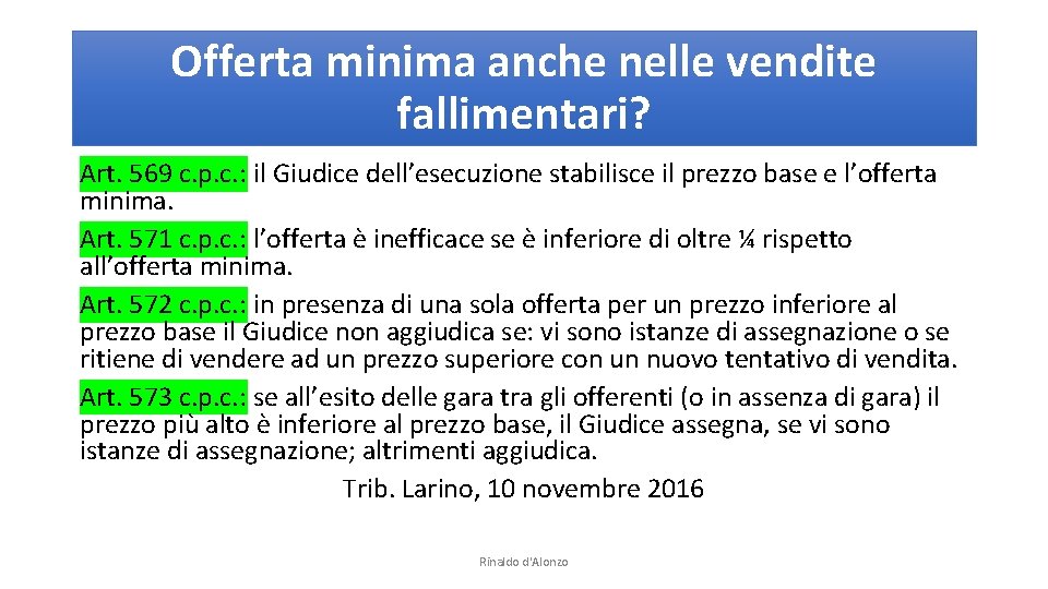 Offerta minima anche nelle vendite fallimentari? Art. 569 c. p. c. : il Giudice