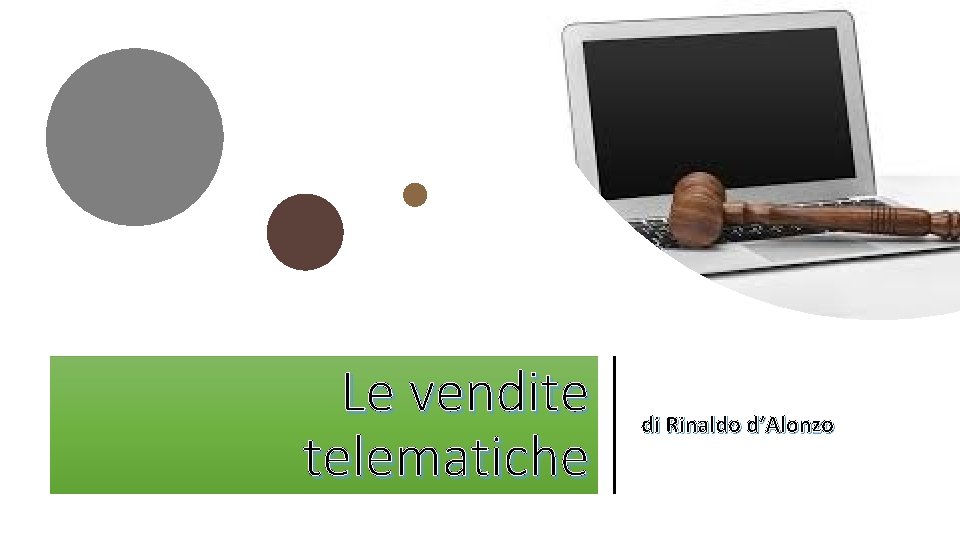 Le vendite telematiche di Rinaldo d’Alonzo 