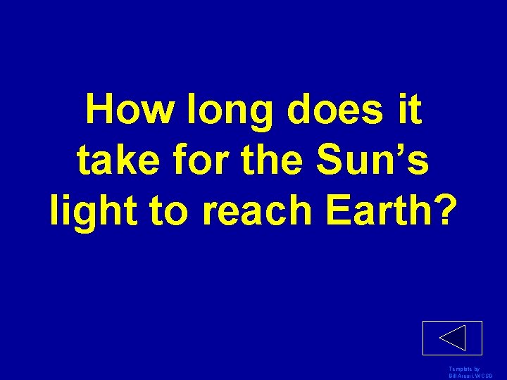 How long does it take for the Sun’s light to reach Earth? Template by