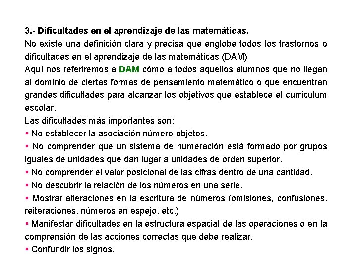 3. - Dificultades en el aprendizaje de las matemáticas. No existe una definición clara