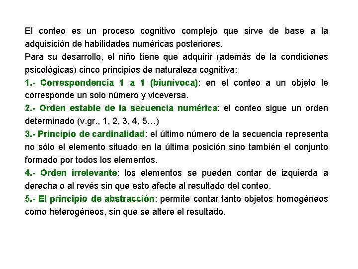 El conteo es un proceso cognitivo complejo que sirve de base a la adquisición