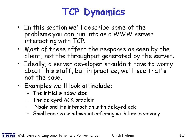 TCP Dynamics • In this section we'll describe some of the problems you can