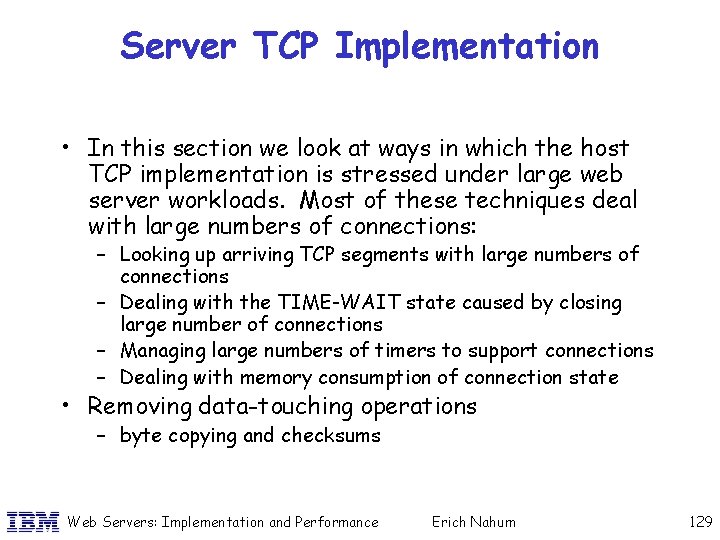 Server TCP Implementation • In this section we look at ways in which the