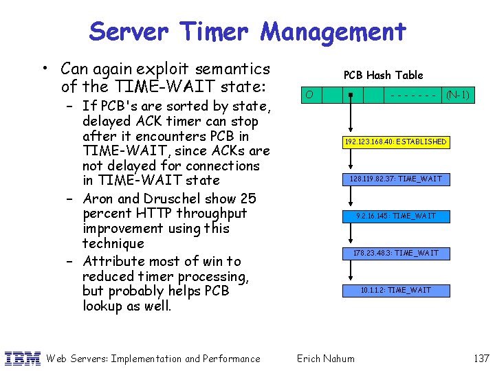 Server Timer Management • Can again exploit semantics of the TIME-WAIT state: – If