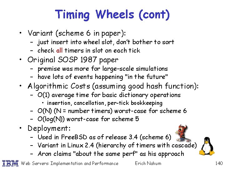 Timing Wheels (cont) • Variant (scheme 6 in paper): – just insert into wheel