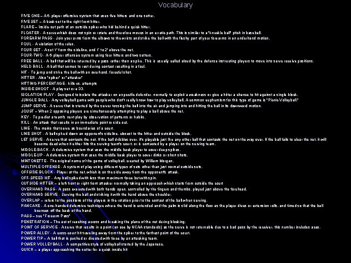 Vocabulary FIVE-ONE – A 6 -player offensive system that uses five hitters and one Vocabulary FIVE-ONE – A 6 -player offensive system that uses five hitters and one