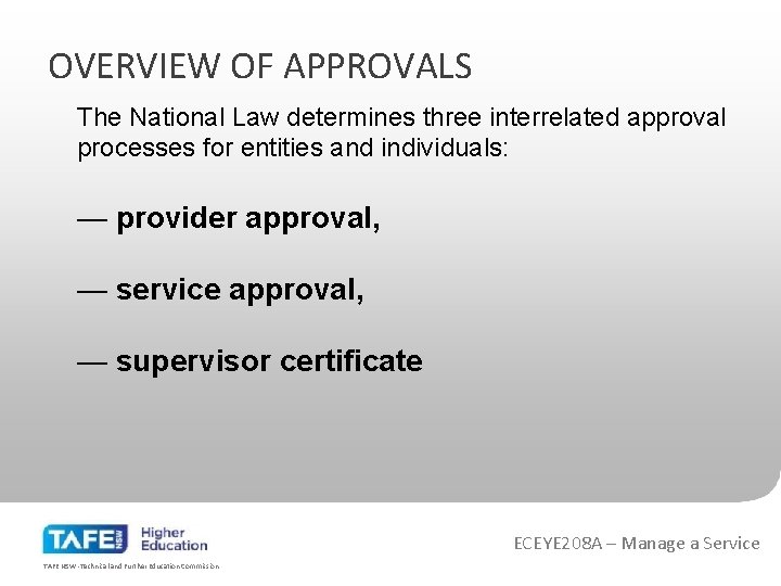 OVERVIEW OF APPROVALS The National Law determines three interrelated approval processes for entities and