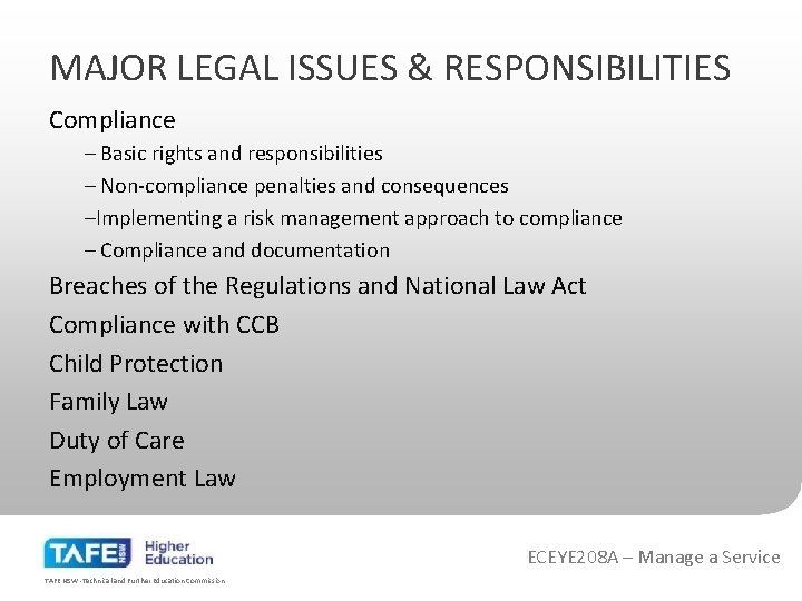 MAJOR LEGAL ISSUES & RESPONSIBILITIES Compliance – Basic rights and responsibilities – Non-compliance penalties