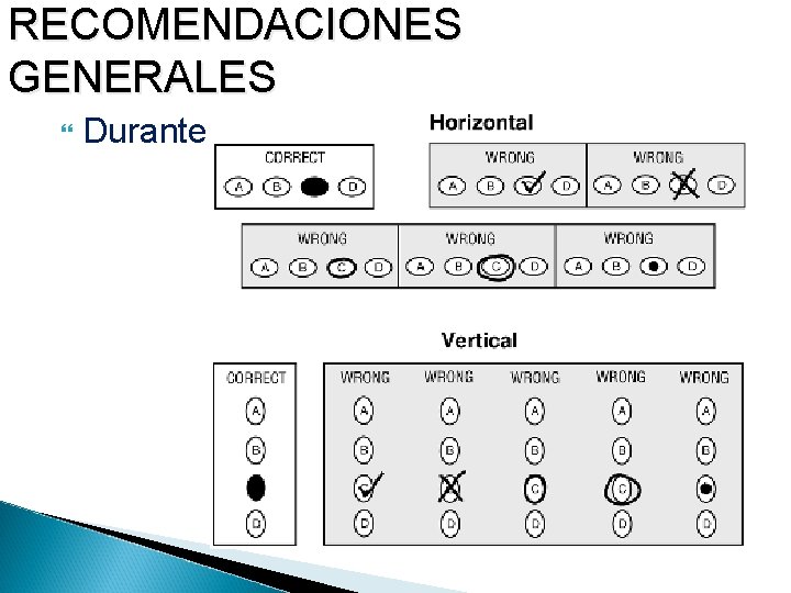 RECOMENDACIONES GENERALES Durante 