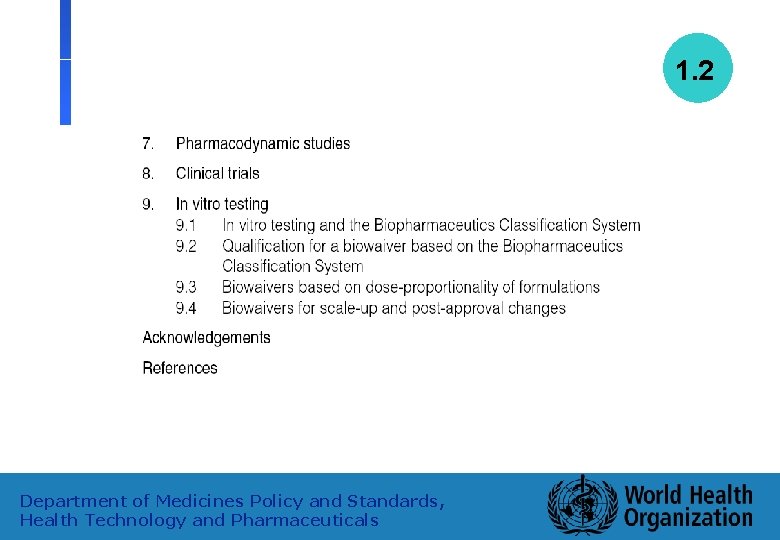 1. 2 Department of Medicines Policy and Standards, Health Technology and Pharmaceuticals 11 