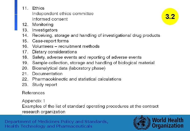 3. 2 Department of Medicines Policy and Standards, Health Technology and Pharmaceuticals 14 