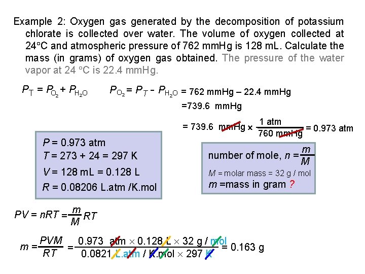 Example 2: Oxygen gas generated by the decomposition of potassium chlorate is collected over