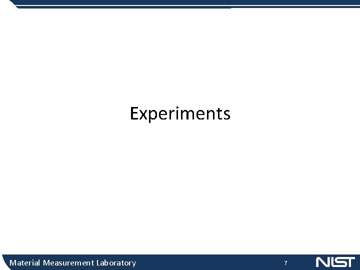 Experiments Material Measurement Laboratory 7 