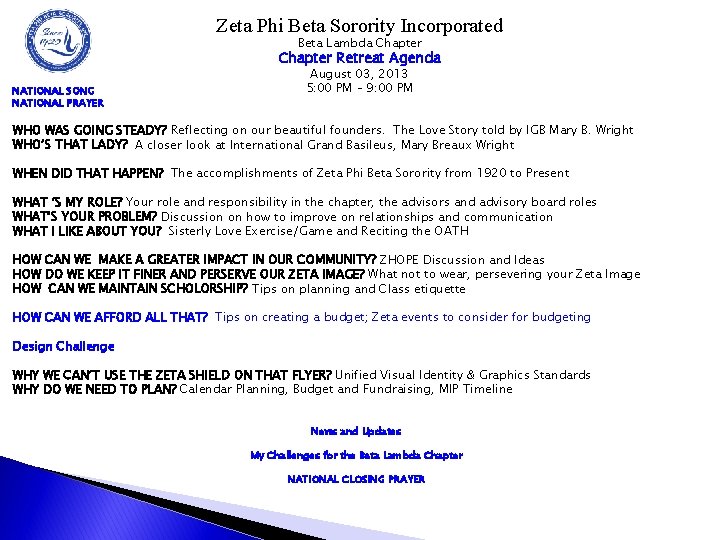 Zeta Phi Beta Sorority Incorporated Beta Lambda Chapter Retreat Agenda NATIONAL SONG NATIONAL PRAYER