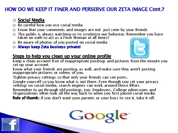 HOW DO WE KEEP IT FINER AND PERSERVE OUR ZETA IMAGE Cont. ? �