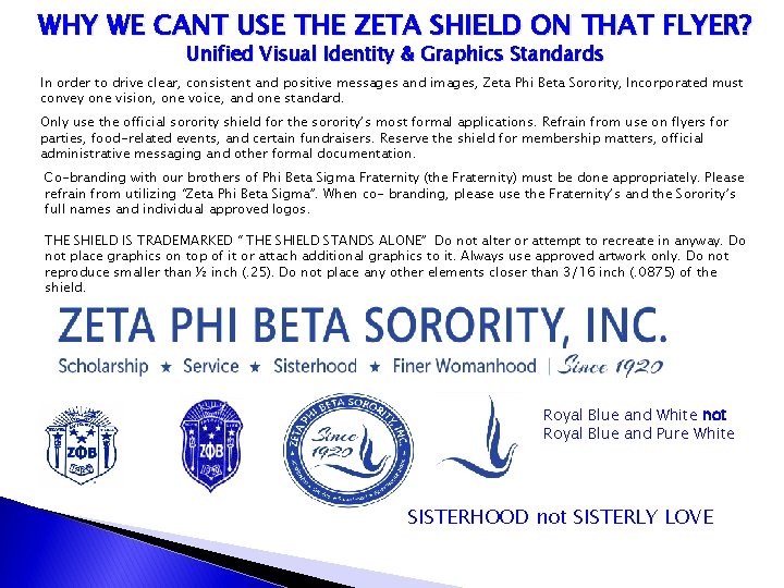 WHY WE CANT USE THE ZETA SHIELD ON THAT FLYER? Unified Visual Identity &