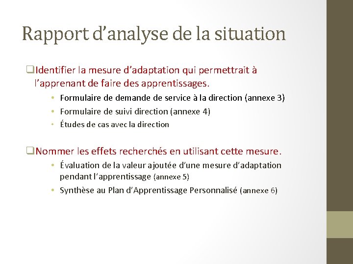 Rapport d’analyse de la situation q. Identifier la mesure d’adaptation qui permettrait à l’apprenant