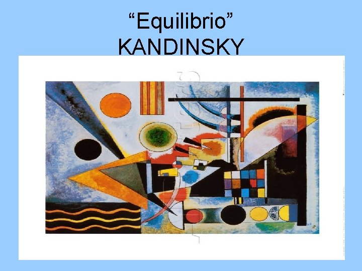 “Equilibrio” KANDINSKY 
