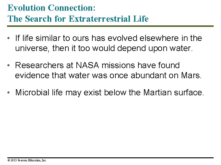 Evolution Connection: The Search for Extraterrestrial Life • If life similar to ours has