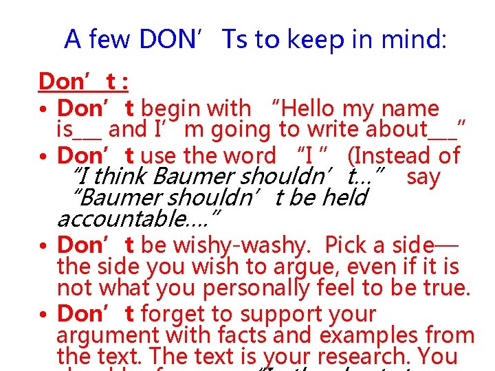 A few DON’Ts to keep in mind: Don’t : • Don’t begin with “Hello