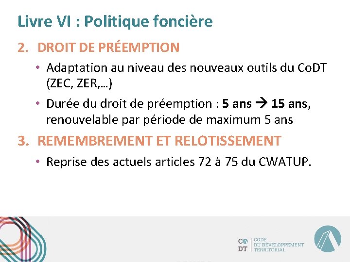 Livre VI : Politique foncière 2. DROIT DE PRÉEMPTION • Adaptation au niveau des