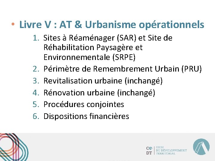  • Livre V : AT & Urbanisme opérationnels 1. Sites à Réaménager (SAR)