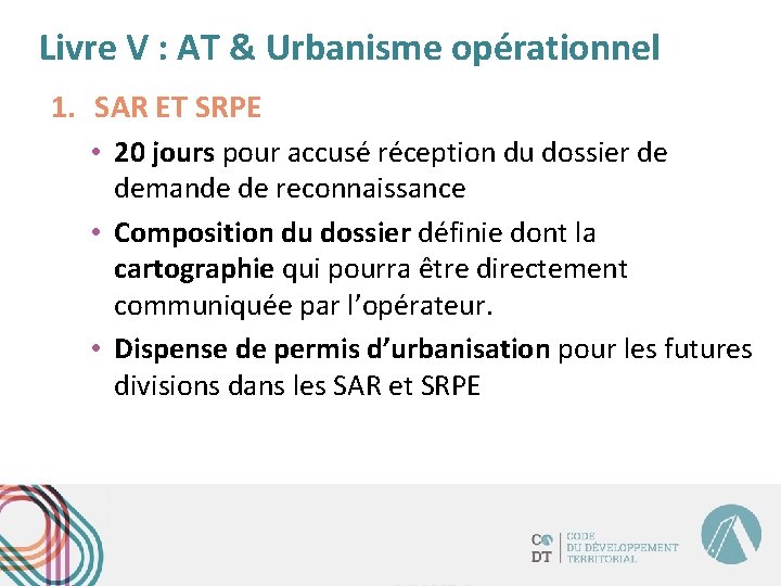 Livre V : AT & Urbanisme opérationnel 1. SAR ET SRPE • 20 jours