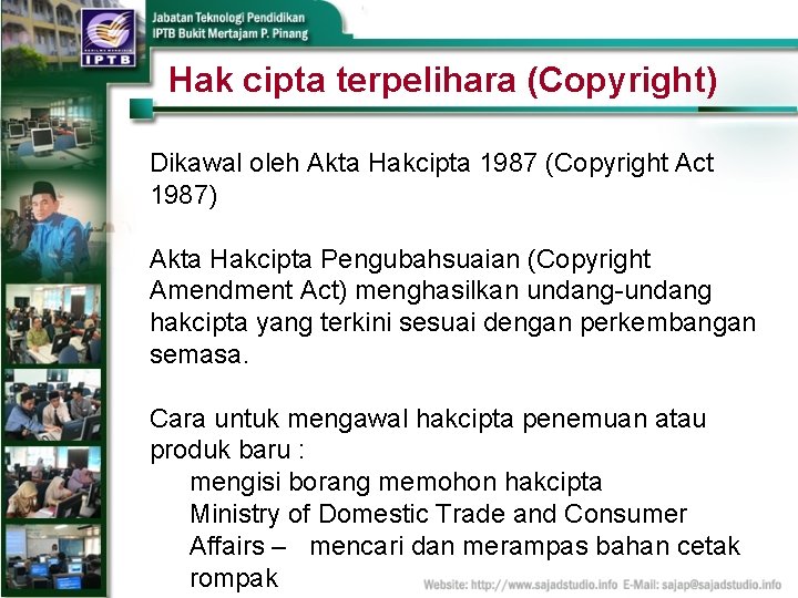 Hak cipta terpelihara (Copyright) Dikawal oleh Akta Hakcipta 1987 (Copyright Act 1987) Akta Hakcipta