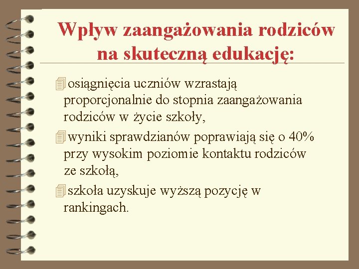 Wpływ zaangażowania rodziców na skuteczną edukację: 4 osiągnięcia uczniów wzrastają proporcjonalnie do stopnia zaangażowania