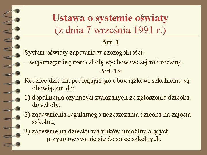 Ustawa o systemie oświaty (z dnia 7 września 1991 r. ) Art. 1 System