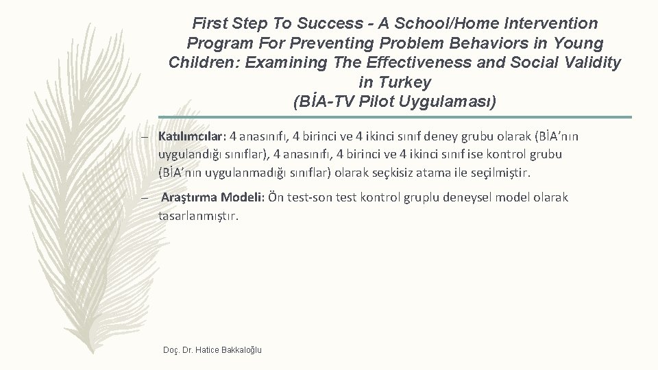 First Step To Success - A School/Home Intervention Program For Preventing Problem Behaviors in
