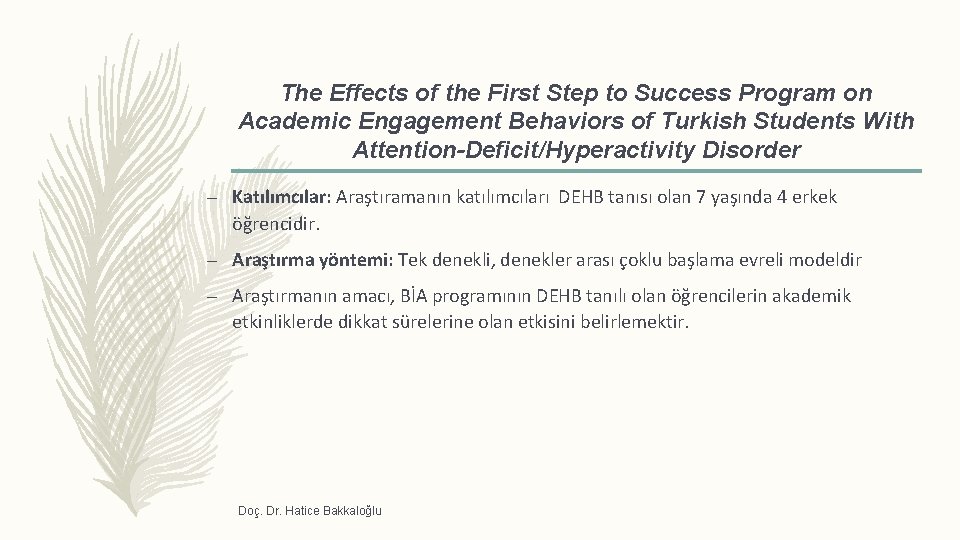 The Effects of the First Step to Success Program on Academic Engagement Behaviors of
