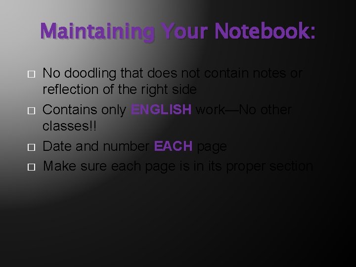 Maintaining Your Notebook: � � No doodling that does not contain notes or reflection