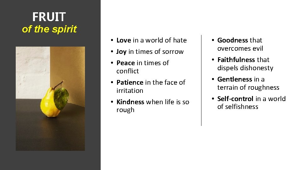 FRUIT of the spirit • Love in a world of hate • Joy in