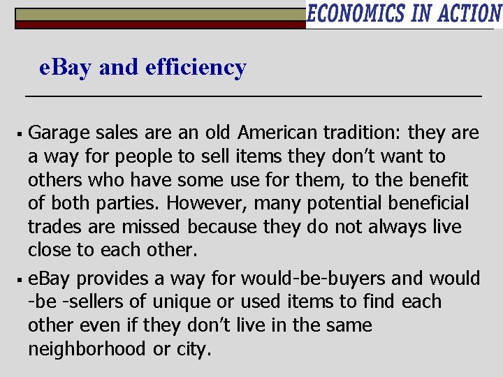 e. Bay and efficiency Garage sales are an old American tradition: they are a