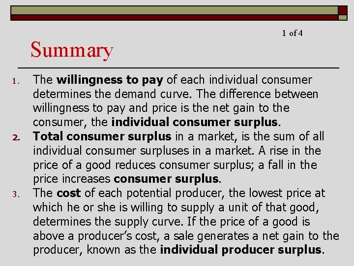 Summary 1. 2. 3. 1 of 4 The willingness to pay of each individual