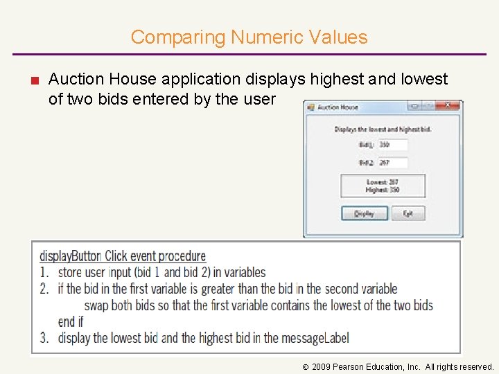 Comparing Numeric Values ■ Auction House application displays highest and lowest of two bids