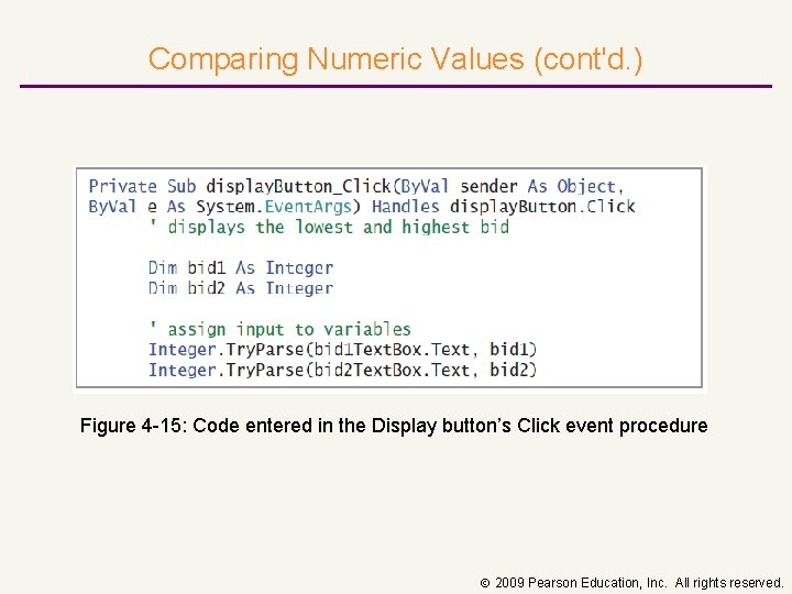 Comparing Numeric Values (cont'd. ) Figure 4 15: Code entered in the Display button’s