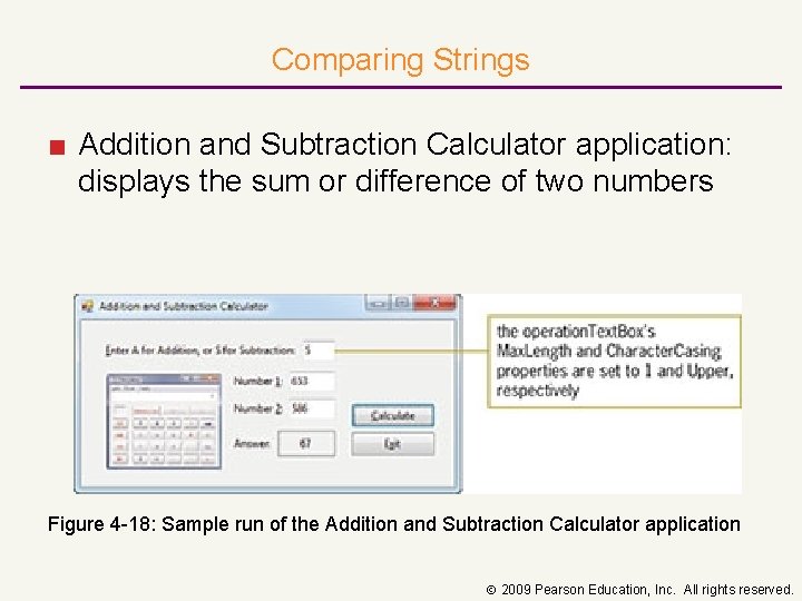 Comparing Strings ■ Addition and Subtraction Calculator application: displays the sum or difference of