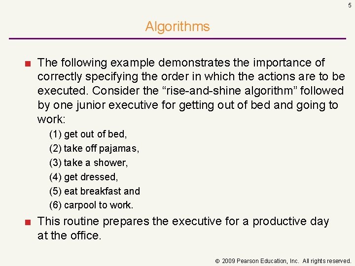5 Algorithms ■ The following example demonstrates the importance of correctly specifying the order