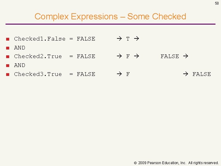 58 Complex Expressions – Some Checked ■ ■ ■ Checked 1. False = FALSE