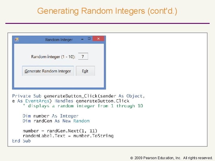 Generating Random Integers (cont'd. ) 2009 Pearson Education, Inc. All rights reserved. 