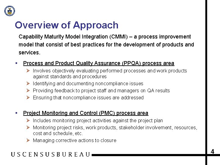 Overview of Approach Capability Maturity Model Integration (CMMI) – a process improvement model that